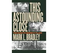 Mark L. Bradley This Astounding Close (Tascabile)