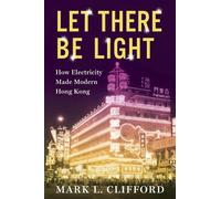 Mark L. Clifford Let There Be Light (Tascabile)