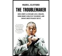 Mark L. Clifford The Troublemaker (Tascabile)
