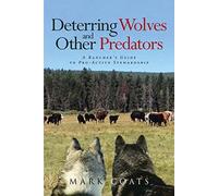 Mark L Coats Deterring Wolves and Other Predators (Tascabile)