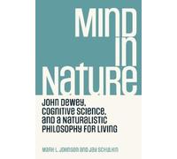 Mark L. Johnson Jay Schulkin Mind in Nature (Tascabile)