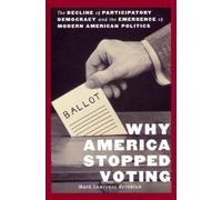 Mark L. Kornbluh Why America Stopped Voting (Copertina rigida)