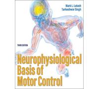 Mark L. Latash Tarkeshwar Si Neurophysiological Basis of Motor Cont (Tascabile)