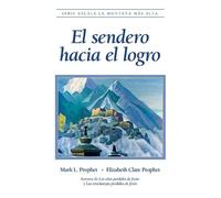 Mark L Prophet El sendero hacia el logro (Tascabile)