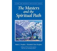 Mark L. Prophet Elizabeth Clare Prop The Masters and the Spiritual P (Tascabile)