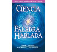 Mark L Prophet Elizabeth Clare Proph La Ciencia de la Palabra Habla (Tascabile)