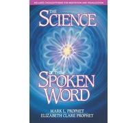 Mark L. Prophet Elizabeth Clare Prophe The Science of the Spoken Wor (Tascabile)