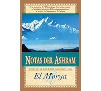 Mark L Prophet Elizabeth Clare Prophet El Morya Notas del Áshram (Tascabile)