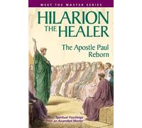 Mark L. Prophet Elizabeth Clare Prophet Hilarion the Healer (Tascabile)