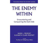 Mark L. Prophet Elizabeth Clare Prophet The Enemy within (Tascabile)