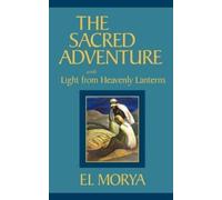 Mark L. Prophet The Sacred Adventure (Tascabile)