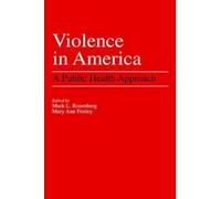 Mark L. Rosenberg Violence in America (Copertina rigida)