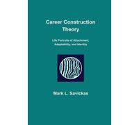 Mark L Savickas Career Construction Theory (Tascabile)