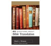 Mark L Strauss 40 Questions about Bible Translation (Tascabile)