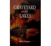Mark L. Thompson Graveyard of the Lakes (Tascabile)