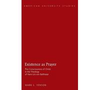 Mark L. Yenson Existence as Prayer (Copertina rigida)