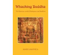Mark Lamonica Whacking Buddha (Tascabile)