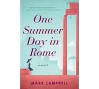 Mark Lamprell One Summer Day in Rome (Tascabile)