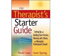 Mark Lanci Anne Spreng The Therapist's Starter Guide (Tascabile)