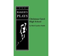 Mark Landon Smith Christmas Carol High School (Tascabile)