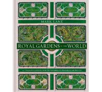 Mark Lane Royal Gardens of the World (Copertina rigida)