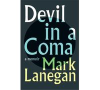 Devil in a Coma: a memoir