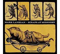 Mark Lanegan - Scraps at Midnight