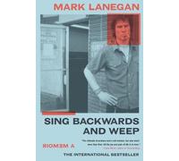 Mark Lanegan Sing Backwards and Weep (Tascabile)