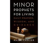 Mark Lanier Minor Prophets for Living (Copertina rigida)
