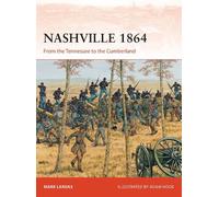 Mark Lardas Nashville 1864 (Tascabile) Campaign