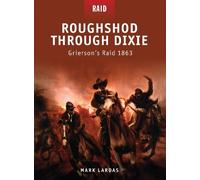 Mark Lardas Roughshod Through Dixie (Tascabile) Raid