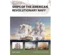 Mark Lardas Ships of the American Revolutionary Navy (Tascabile) New Vanguard