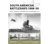 Mark Lardas South American Battleships 1908-59 (Tascabile) New Vanguard