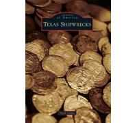 Mark Lardas Texas Shipwrecks (Tascabile)