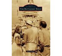 Mark Lardas The Battleship Texas (Tascabile)