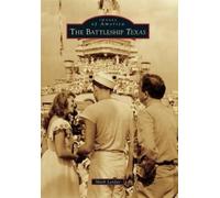 Mark Lardas The Battleship Texas (Tascabile)