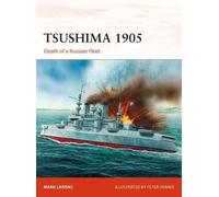 Tsushima 1905: Death of a Russian Fleet