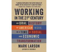Mark Larson Working in the 21st Century (Tascabile)