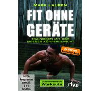 Mark Lauren - Fit ohne Geräte - Trainieren mit dem eigenen Körpergewicht