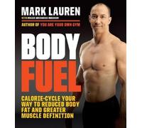 Mark Lauren Maggie Greenwood-Robinson Body Fuel (Tascabile)