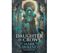 Mark Lawrence Daughter of Crows (Copertina rigida) Academy of Kindness
