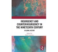 Mark Lawrence Insurgency and Counterinsurgency in the Nineteenth Cen (Tascabile)