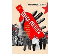 Mark Lawrence Schrad Vodka Politics (Tascabile)