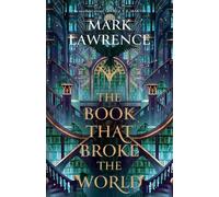 Mark Lawrence The Book That Broke the World (Copertina rigida) Library Trilogy