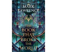 Mark Lawrence The Book That Broke the World (Tascabile) Library Trilogy