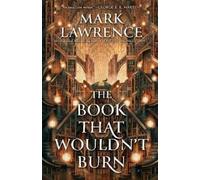 Mark Lawrence The Book That Wouldn't Burn (Tascabile) Library Trilogy