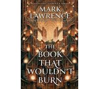 Mark Lawrence The Book That Wouldn't Burn (Tascabile) Library Trilogy