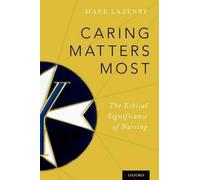 Mark Lazenby Caring Matters Most (Tascabile)