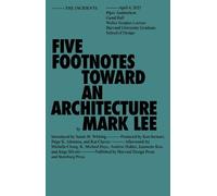 Mark Lee Five Footnotes Toward an Architecture (Tascabile)
