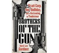 Mark Lee Gardner Brothers of the Gun (Tascabile)